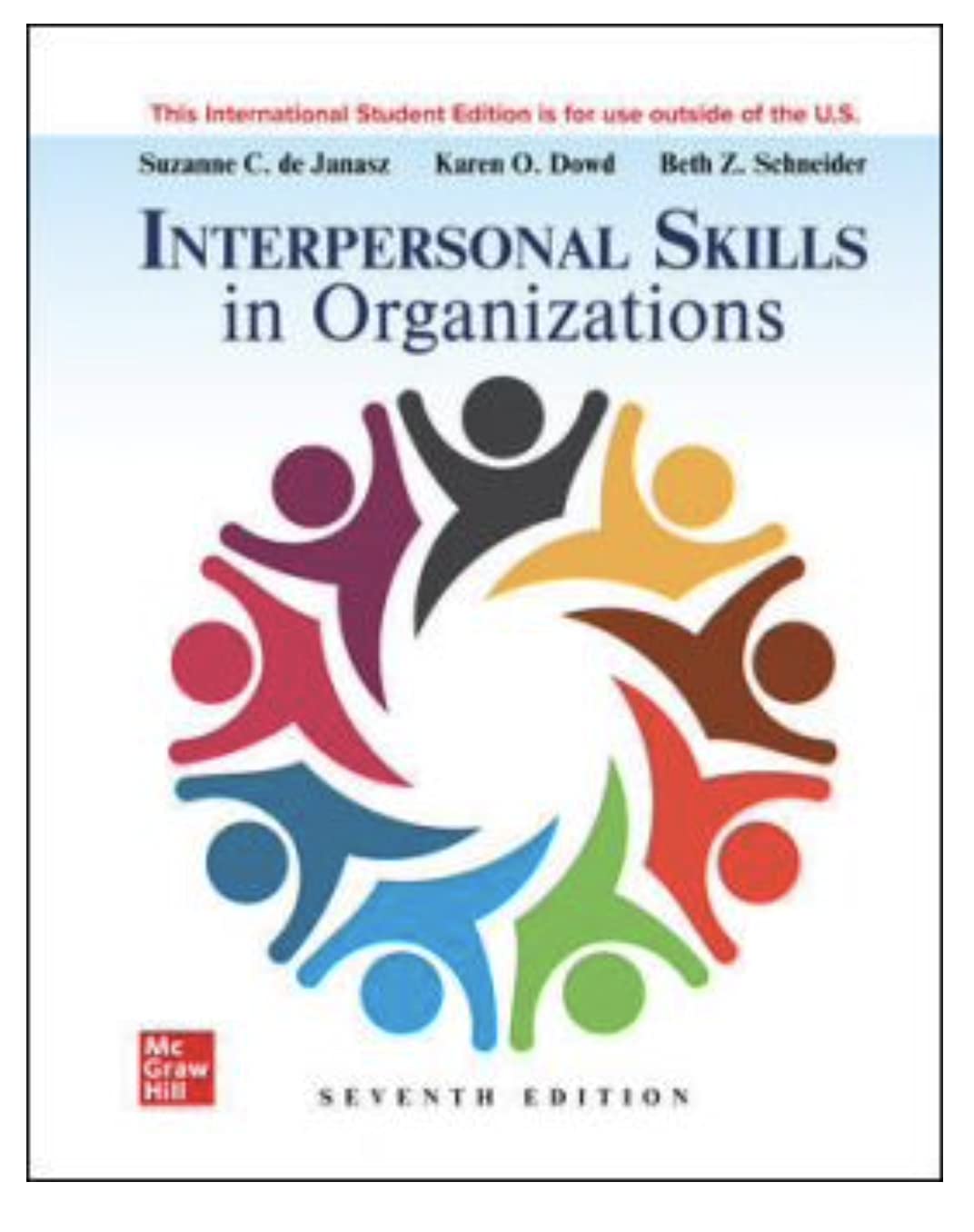 Solution manual for Interpersonal Skills in Organizations 7th Edition by Suzanne de Janasz, Karen O. Dowd, Beth Schneider