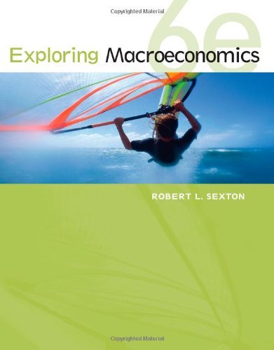 Solution manual  Exploring Economics 6th Edition Robert L.Sexton  by  Robert L. Sexton