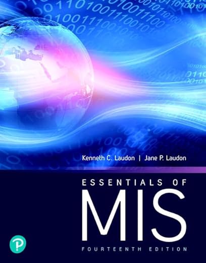 Solution manual  Essentials of MIS 14th Edition by  Kenneth Laudon , Jane Laudon