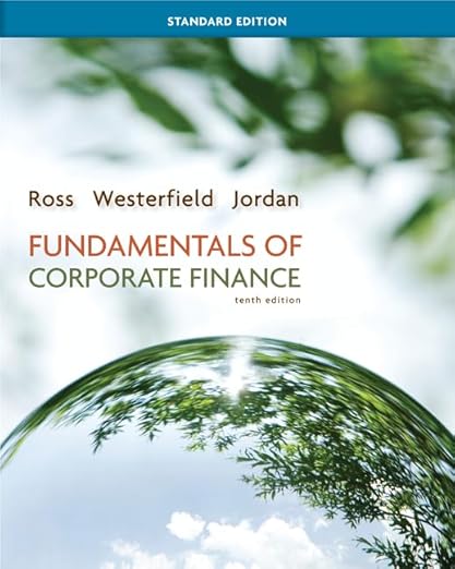 Test Bank  Fundamentals of Corporate Finance 10th Edition  by  Stephen Ross , Randolph Westerfield , Bradford Jordan