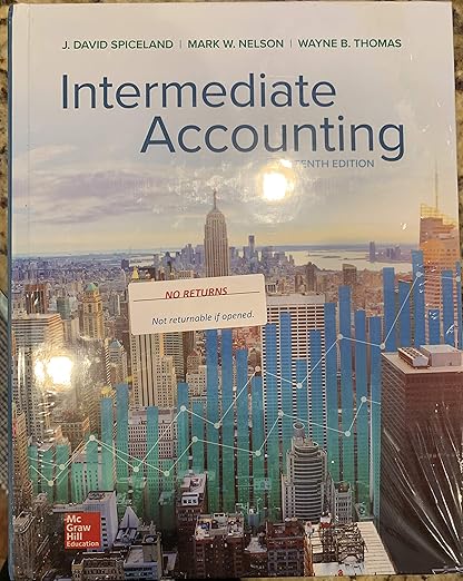 Solution manual   Intermediate Accounting 10th Edition by  David Spiceland , Mark W. Nelson , Wayne M. Thomas