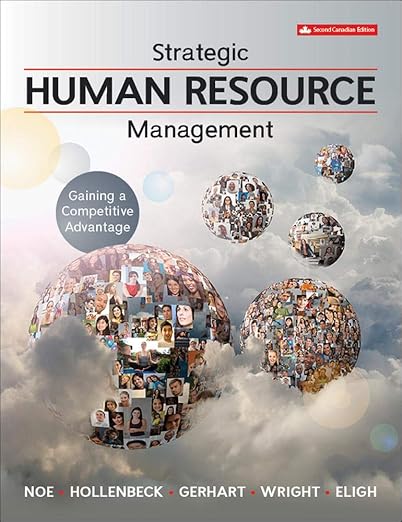 Test Bank  Strategic Human Resource Management 2nd  by Raymond Noe , John Hollenbeck , Barry Gerhart