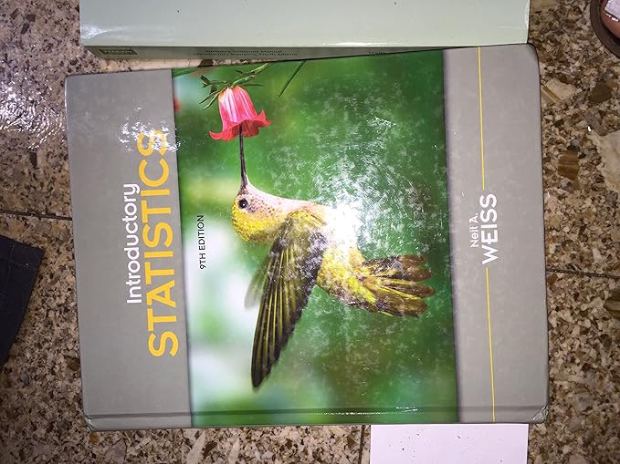 Test Bank  Introductory Statistics 9th global Neil A.Weiss  by  Neil A. Weiss