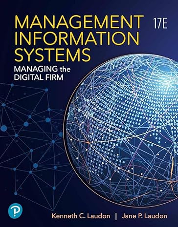 Solution manual  Management Information Systems Managing 17th Edition  by  Kenneth C. Laudon , Jane P. Laudon