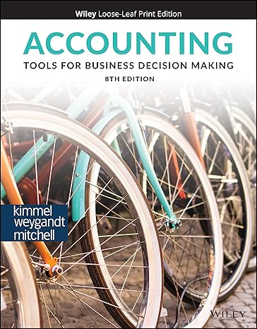 Accounting Tools for Business Decision Making 8th  by Paul D. Kimmel , Jerry J. Weygandt , Jill E. Mitchell