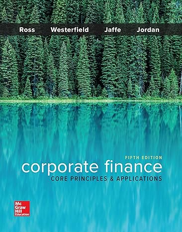 Test Bank  Corporate Finance Core Principles and Applications 5th by  Stephen Ross , Randolph Westerfield , Jeffrey Jaffe , Bradford Jordan