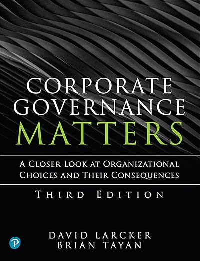 Test Bank Corporate Governance Matters,3rd Edition  by David Larcker , Brian Tayan