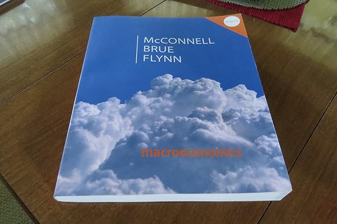  Test Bank Macroeconomics 20th Edition Campbell McConnell  by Campbell R. McConnell , Stanley L. Brue