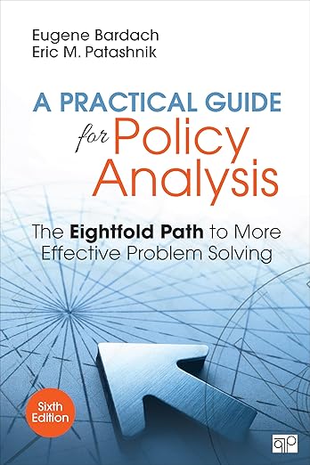 (eBook PDF)A Practical Guide for Policy Analysis 6th Edition by  Eugene S. Bardach , Eric M. Patashnik