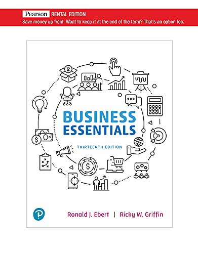 Test Bank Business Essentials 13th Edition by Ronald J. Ebert , Ricky W. Griffin