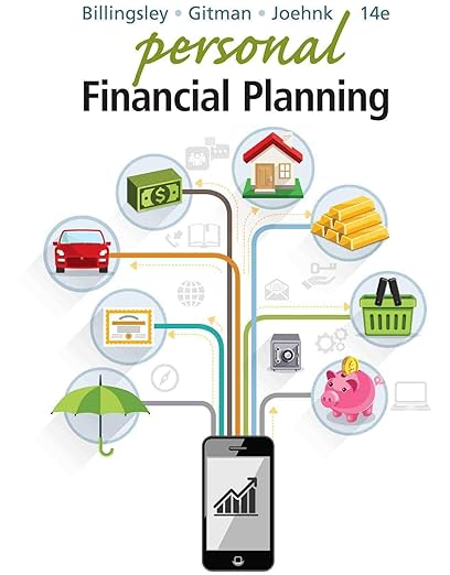 Solution manual Personal Financial Planning 14th Edition Billingsley by JOEHNK BILLINGSLEY, GITMAN