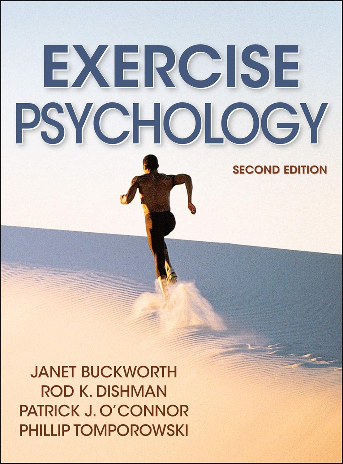 Test Bank for Exercise Psychology 2nd Edition by Janet Buckworth, Rod K. Dishman, Patrick J. O＆＃39;Connor, Phillip D. Tomporowski