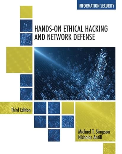 Test Bank Hands-On Ethical Hacking and Network Defense 3rd  by Michael Simpson , Nicholas Antill 