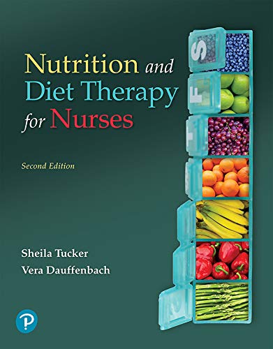 Test Bank Nutrition and Diet Therapy for Nurses 2nd Edition by Sheila Tucker , Vera Dauffenbach 