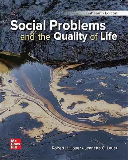 Test Bank Social Problems and the Quality of Life 15thEditi by Robert H. Lauer , Jeanette C. Lauer