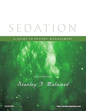 (eBook PDF)Sedation 6th Edition A Guide to PatientManagement by Stanley F. Malamed DDS