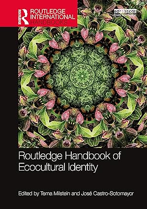 (eBook PDF)Routledge Handbook of Ecocultural Identity 1st Edition. by Tema Milstein , Jos＆eacute; Castro-Sotomayor 