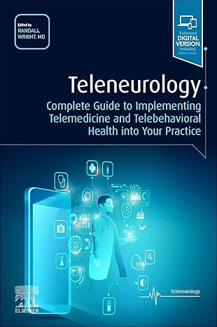 (eBook PDF)Teleneurology Complete Guide to ImplementingTeleme by Randall Wright MD