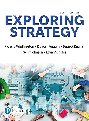 (eBook PDF)Exploring Strategy, Text and Cases 13th Edition by Richard Whittington , Patrick Regner , Duncan Angwin , Gerry Johnson 