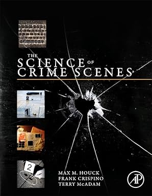 (eBook PDF)The Science of Crime Scenes by Max M. Houck , Frank Crispino , Terry McAdam
