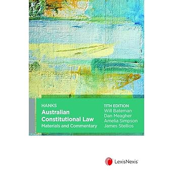 (eBook PDF)Hanks Australian Constitutional Law MaterialsandC by Meagher Simpson ＆amp; Stellios Bateman