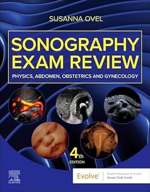 (eBook PDF)Sonography Exam Review: Physics, Abdomen, Obstetrics and Gynecology 4th Edition by Susanna Ovel RDMS RVT RT(R) 