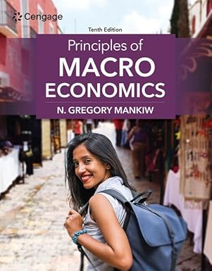 Test Bank  Principles of Macroeconomics 10th Edition by N. Mankiw