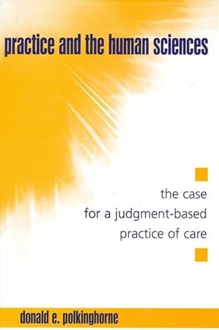 (eBook PDF)Practice and the Human Sciences The Case for aJudg by Donald E. Polkinghorne 