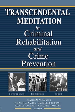  (eBook PDF)Transcendental Meditation? in CriminalRehabilitat by Kenneth G Walton , Rachel S Goodman , David Orme-Johnson 
