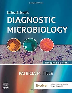 (eBook PDF)Bailey and Scott＆＃39;s Diagnostic Microbiology 15th Edition. by Patricia M. Tille PhD MLS(ASCP) AHI(AMT) FACSc 