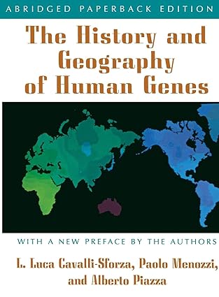 (eBook PDF)The History and Geography of Human Genes: Abridged paperback Edition  by L L Cavalli-sforza (Author, Preface), Paolo Menozzi (Author, Preface), Alberto Piazza 