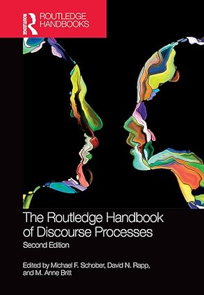 (eBook PDF)The Routledge Handbook of Discourse Processes 2nd Edition. by Michael F. Schober , David N. Rapp , M. Anne Britt