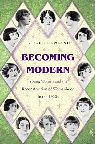 (eBook PDF)Becoming Modern Young Women and theReconstructiono by Birgitte S＆oslash;land 
