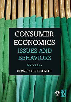 (eBook PDF)Consumer Economics Issues and Behaviors 4th Edition by Elizabeth B. Goldsmith 
