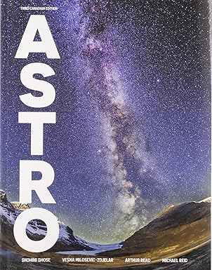(eBook PDF)ASTRO 3rd Canadian Edition by Shohini Ghose , Vesna Milosevic-Zdjelar , Arthur Read , Michael Reid