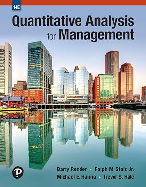 (eBook PDF)Quantitative Analysis for Management 14th Edition by Barry Render 