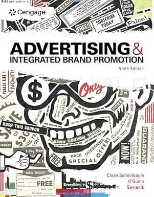 (eBook PDF)Advertising and Integrated Brand Promotion 9thEdition by Angeline Close Scheinbaum , Thomas O＆＃39;Guinn , Richard Semenik 