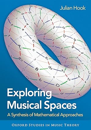 (eBook PDF)Exploring Musical Spaces by Julian Hook 
