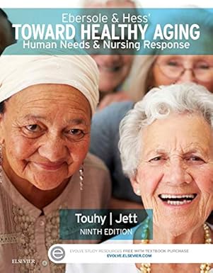 (eBook PDF)Ebersole - Hess＆＃39; Toward Healthy Aging 9th Edition by Theris A. Touhy DNP CNS DPNAP , Kathleen F Jett PhD GNP-BC DPNAP