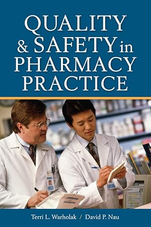 (eBook PDF)Quality and Safety in Pharmacy Practice 1stEdition by Terri L. Warholak , David P. Nau