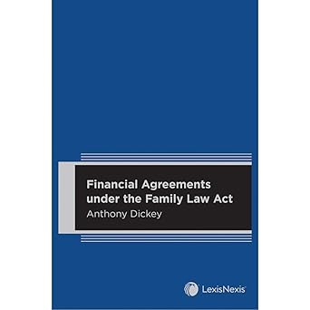 (eBook PDF)Financial Agreements under the Family Law Act1stE by A. Dickey