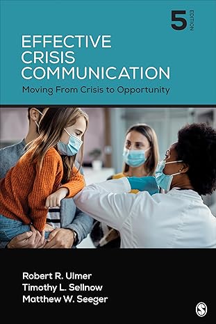 (eBook PDF)Effective Crisis Communication 5th Edition by Robert R. Ulmer , Timothy L. Sellnow , Matthew W. Seeger