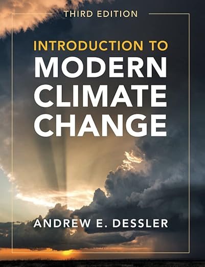 (eBook PDF)Introduction to Modern Climate Change 3rd Edition by Andrew E. Dessler 