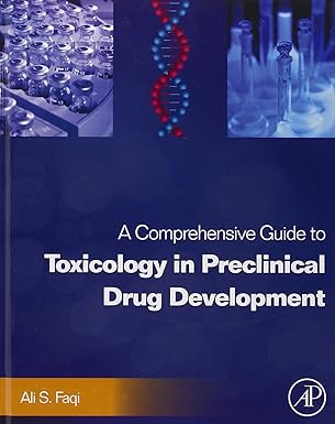 (eBook PDF)A Comprehensive Guide to Toxicology inPreclinicalD by  Ali S. Faqi DVM PhD DABT ATS