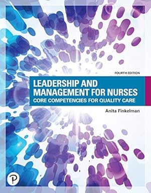 (eBook PDF)Leadership and Management for Nurses:CoreCompeten by Anita Finkelman