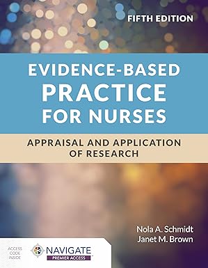 (eBook PDF)Evidence-Based Practice for Nurses Appraisal and Application by  Nola A. Schmidt , Janet M. Brown 