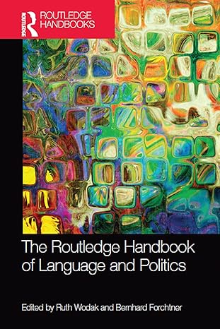 (eBook PDF)The Routledge Handbook of Language and Politics 1st Edition. by Ruth Wodak , Bernhard Forchtner 