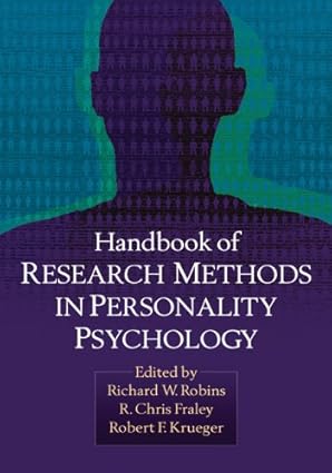 (eBook PDF)Handbook of Research Methods in PersonalityPsychol by Richard W. Robins , R. Chris Fraley , Robert F. Krueger 