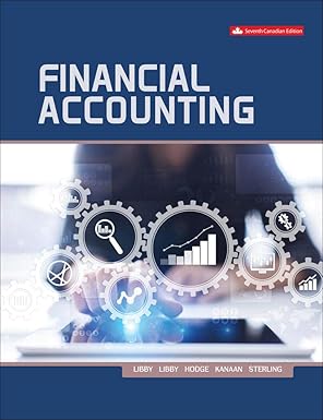 (eBook PDF)Financial Accounting 7th Edition by Robert Libby , Patricia Libby , Daniel G. Short , George Kanaan