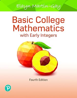 (eBook PDF)Basic College Mathematics with Early Integers, 4th Edition by Elayn Martin-Gay
